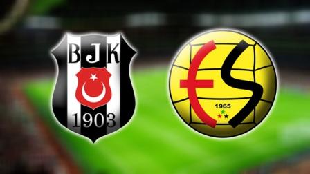 Beşiktaş Eskişehirspor maçı ne zaman saat kaçta?